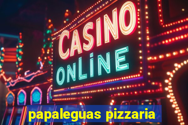 papaleguas pizzaria